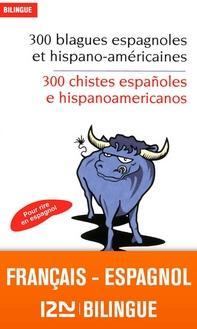 Bilingue français-espagnol : 300 blagues espagnoles