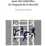 Ne prenez pas les commerciaux pour des imbéciles, ils risquent de le devenir