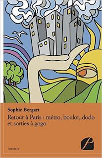 Retour à Paris : métro, boulot, dodo et sorties à gogo de Sophie Bergart