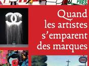 Quand artistes s'emparent marques: lien étroit entre artiste entreprise..