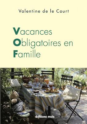 Vacances Obligatoires en Famille