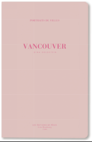 Vancouver, le nouveau Portraits de Villes x Prix Virginia
