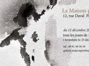 Galerie maison près BASTILLE exposition Gilles SACKSICK Décembre Février 2016