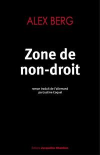 Zone de non-droit par Alex Berg