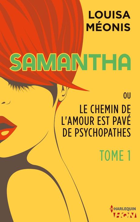 Découvrez les galères de Samantha dans la tome 1 de Louisa Méonis