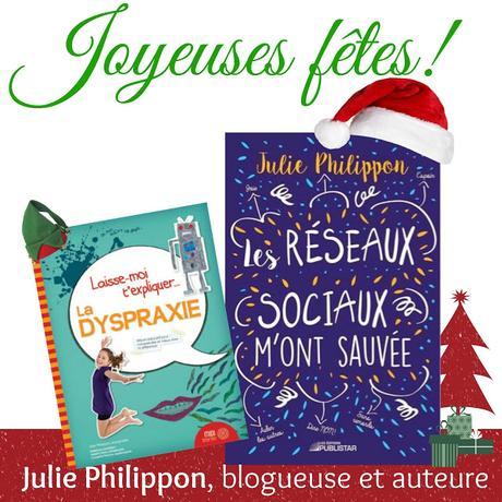Voici l'occasion d'offrir mes livres, avec une dédicace personnalisée, pour Noël Julie Philippon- Mamanbooh