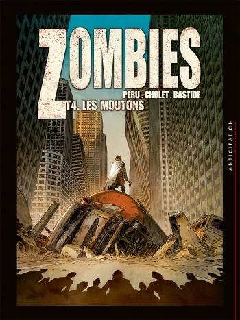 Zombies - Tome 04 Les moutons - Peru & Cholet & Bastide