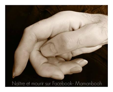 Naître et mourir sur Facebook par Julie Philippon- Mamanbooh, blogueuse