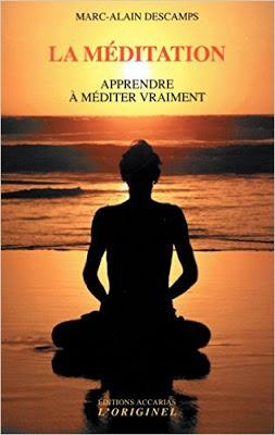 Vers une méditation véritable avec Marc-Alain Descamps