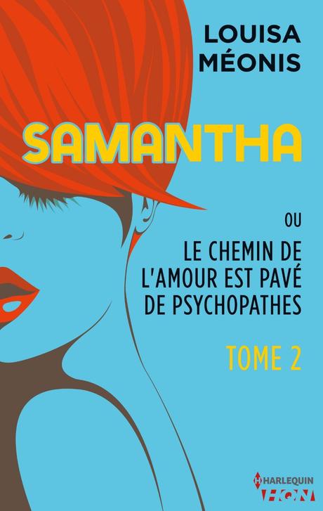 Les psychopathes sont bel et bien au rendez vous du tome 2 de Samantha de Louisa Méonis