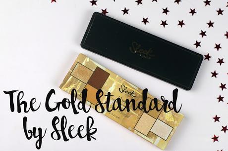 Gold Standard by Sleek (Revue + maquillages)