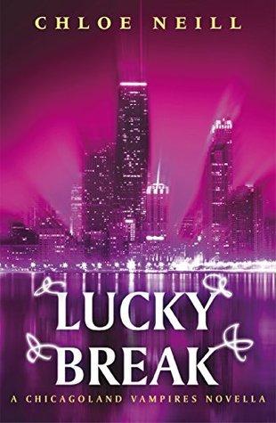 Chicagoland Vampires T.10.5 : Lucky Break - Chloe Neill (VO)