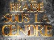 Braise sous Cendre Sabaa Tahir