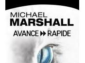 Avance Rapide Michael Marshall