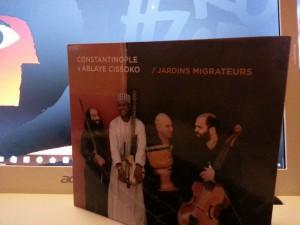 JARDINS MIGRATEURS de CONSTANTINOPLE & ABLAYE CISSOKO. les-jardins-migrateurs-album-du-dimanche-1.jpg.jpeg
