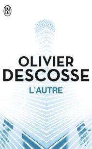 L'autre d'Olivier Descosse