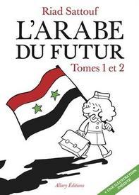 L’Arabe du futur Tome 1 & 2, Riad Sattouf