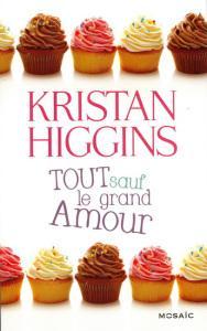 Tout sauf le grand amour