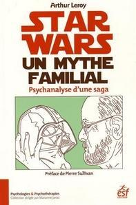 Star Wars - un mythe familial, Arthur Leroy