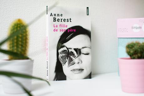 [Lecture] La fille de son père, d’Anne Berest