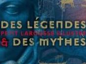 Petit Larousse Illustré Légendes Mythes Philip Wilkinson