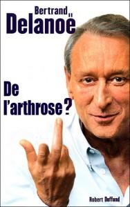 Delanoyée a de l'arthrose