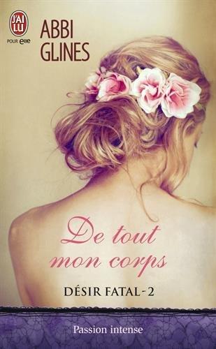 Mon avis sur De tout mon corps d'Abbi Glines