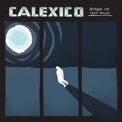 calexico-edge-of-the-sun