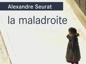 maladroite d'Alexadre Seurat: vibrant d'émotion.