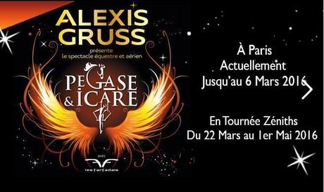 Cirque Alexis Gruss - Pégase & Icare - Un spectacle Enchanteur
