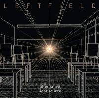 Leftfield {Alternative Light Source}