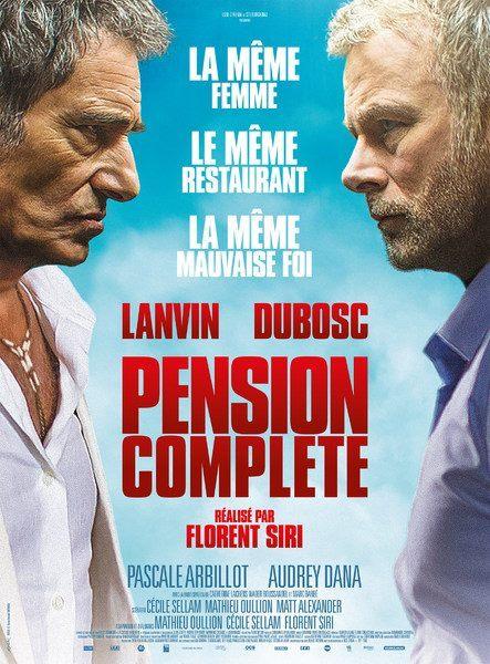 PENSION COMPLÈTE de Florent Siri avec Franck Dubosc, Gérard Lanvin - Au Cinéma