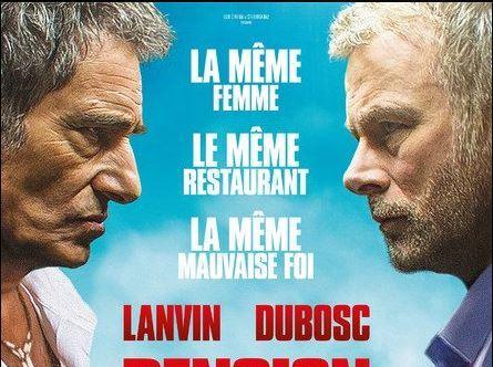 PENSION COMPLÈTE de Florent Siri avec Franck Dubosc, Gérard Lanvin - Au Cinéma
