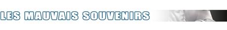 Les mauvais souvenirs 2015
