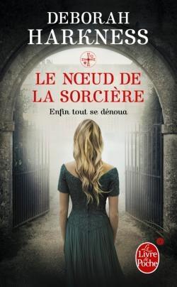 Couverture Le Livre perdu des sortilèges, tome 3 : Le nœud de la sorcière