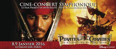 Pirates des Caraïbes en Ciné Concert - les 8 & 9 Janvier 2016 au Grand Rex de Paris 