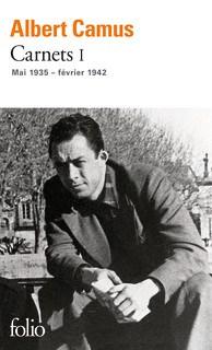 Albert Camus, Carnets I Mai 1935 – février 1942