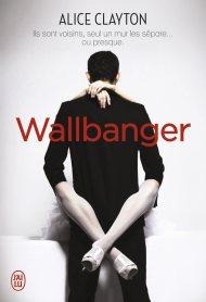 Wallbanger de Alice Clayton