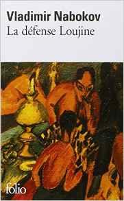 Echecs & livres: la défense Loujine de Vladimir Nabokov 