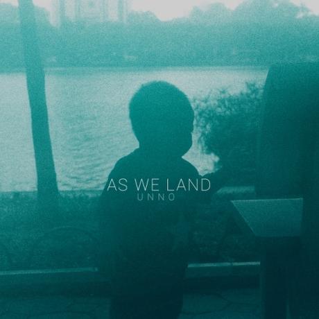 Unno - As we land