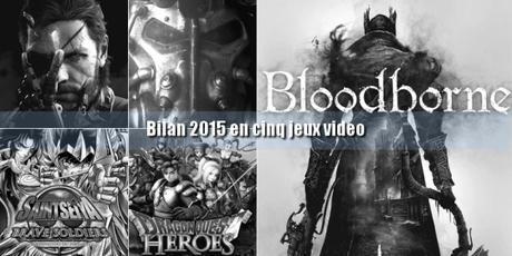 Bilan Jeux Video 2015 Blog