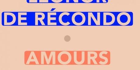 Amours – Leonor de Recondo