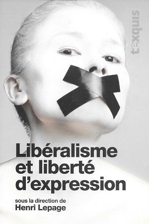Libéralisme et liberté d'expression (2/2), sous la direction d'Henri Lepage