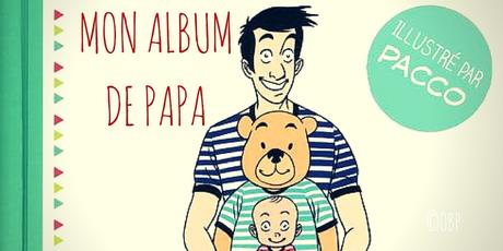 Mon premier album de Papa, de Pacco [Livre]