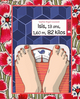 Isis, 13 ans, 1.60m, 82 kilos, Sophie Rigoul-Goulard