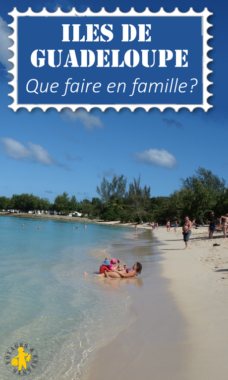 Que faire en famille en Guadeloupe?