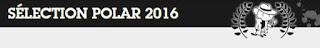 sélection polar 2016 - Festival d'Angoulême