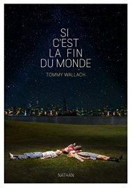 Si c’est la fin du monde de Tommy Wallach