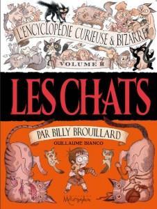 L’encyclopédie curieuse et bizarre par Billy Brouillard T2 (Bianco) – Soleil – 14,95€ encyclopédi curieuse et bizarre billy brouillard chats