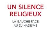 silence religieux, gauche face djihadisme Jean Birnbaum